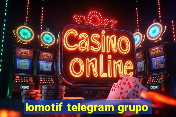 lomotif telegram grupo