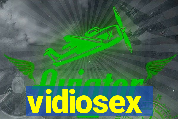 vidiosex