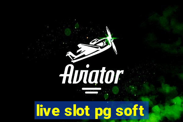 live slot pg soft