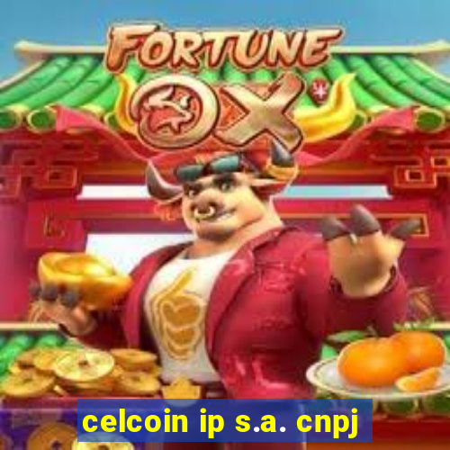 celcoin ip s.a. cnpj