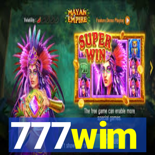 777wim