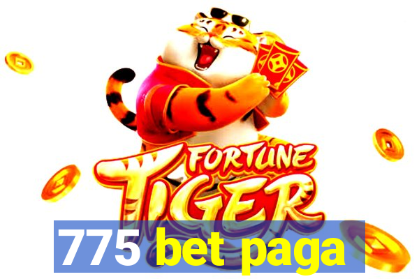 775 bet paga