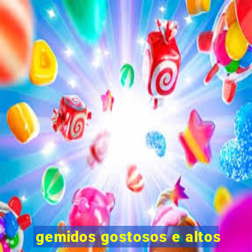 gemidos gostosos e altos