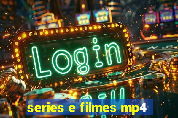 series e filmes mp4