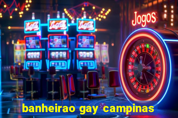 banheirao gay campinas