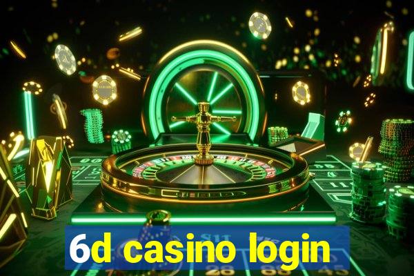 6d casino login