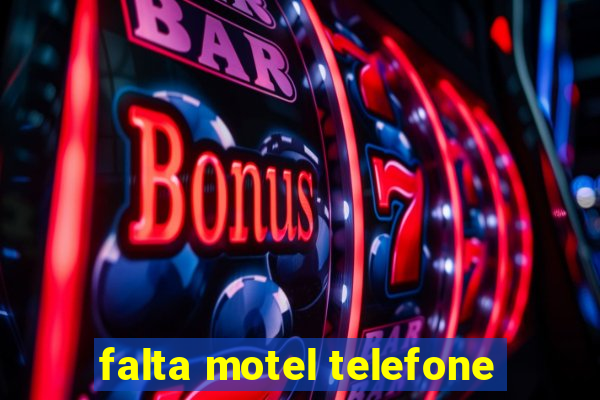 falta motel telefone