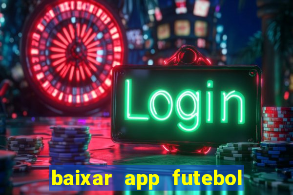 baixar app futebol da hora 3.7