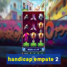 handicap empate 2