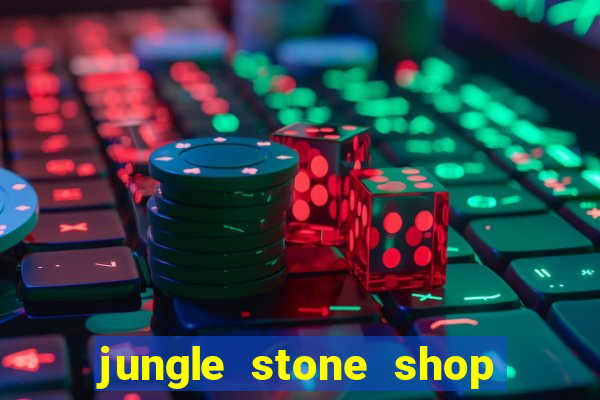 jungle stone shop reclame aqui