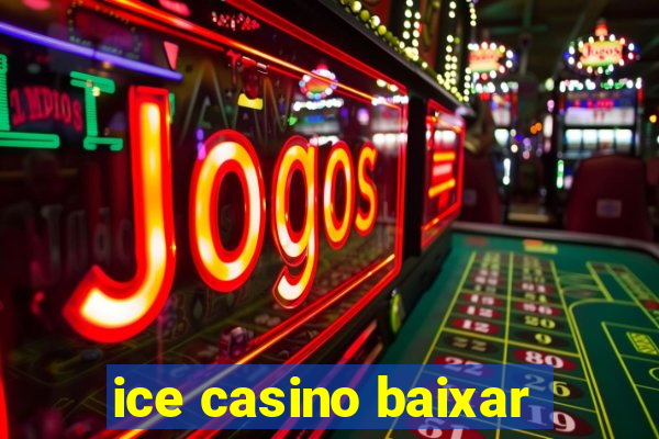 ice casino baixar