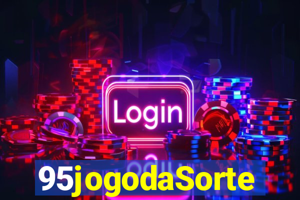 95jogodaSorte