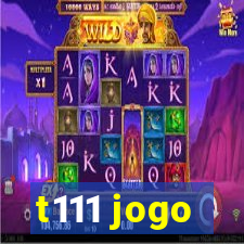 t111 jogo