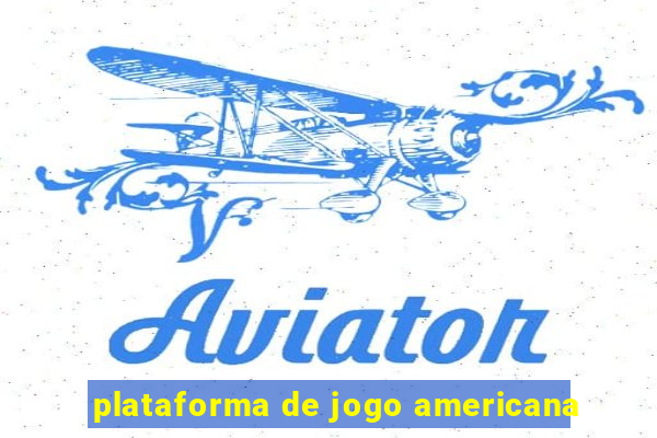 plataforma de jogo americana