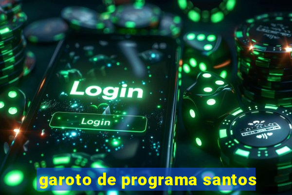 garoto de programa santos