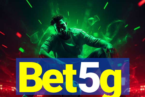 Bet5g