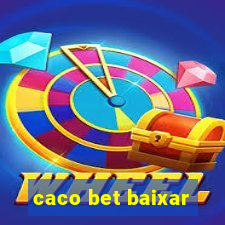 caco bet baixar