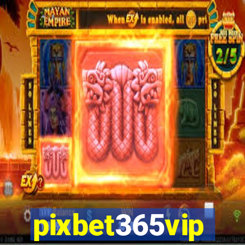 pixbet365vip