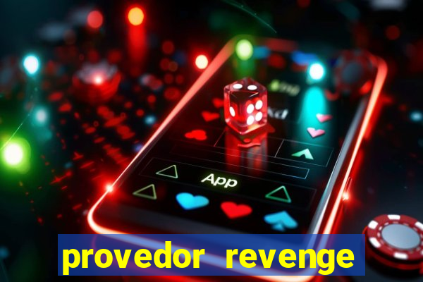 provedor revenge slots demo