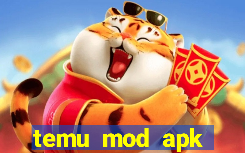 temu mod apk unlimited money