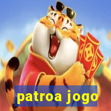 patroa jogo