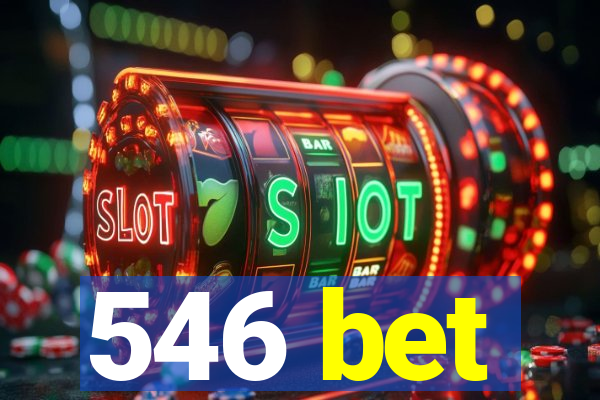 546 bet