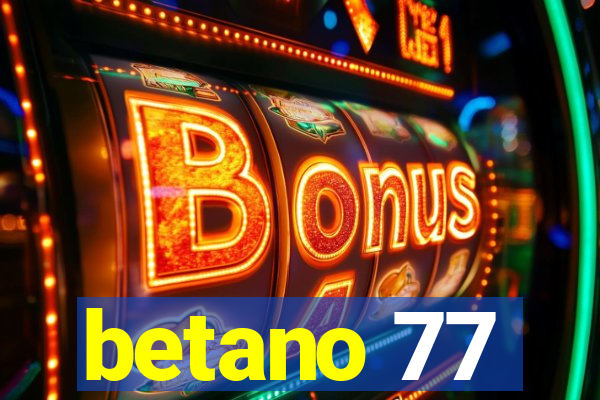 betano 77