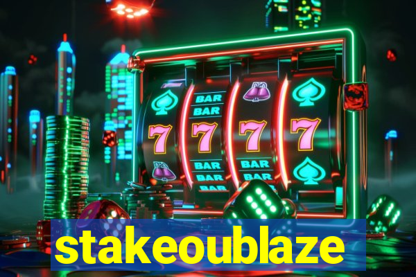 stakeoublaze