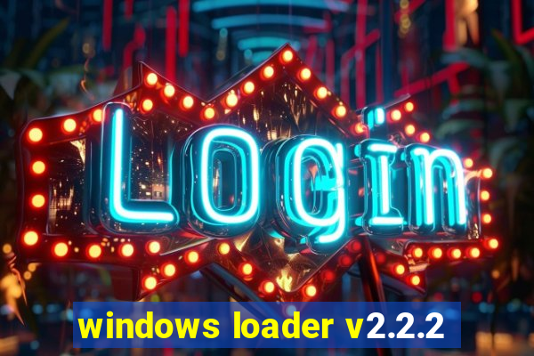 windows loader v2.2.2