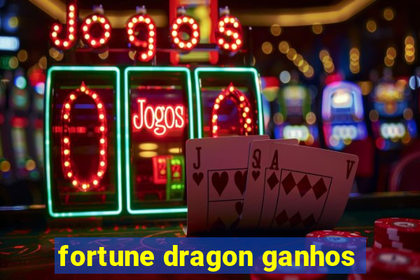 fortune dragon ganhos