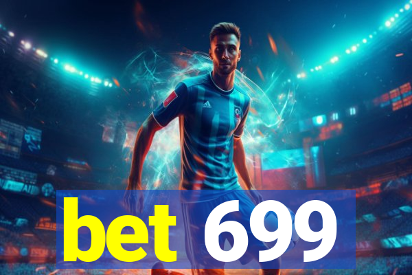 bet 699