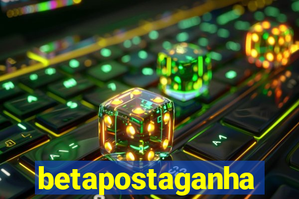 betapostaganha