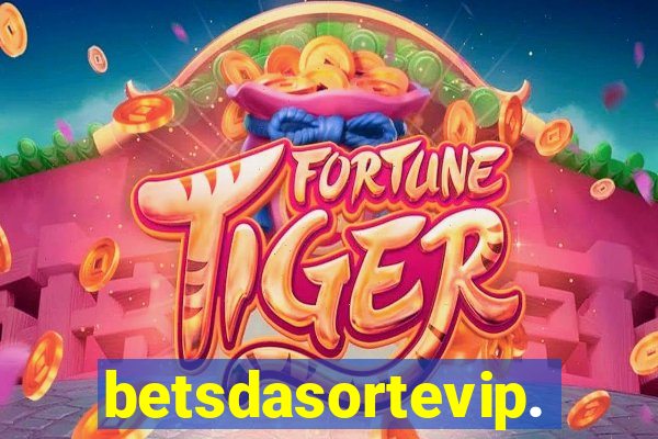 betsdasortevip.com