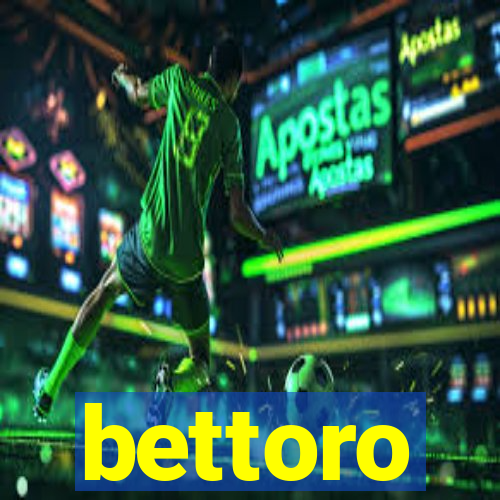 bettoro