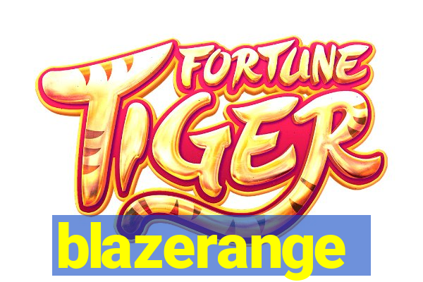 blazerange