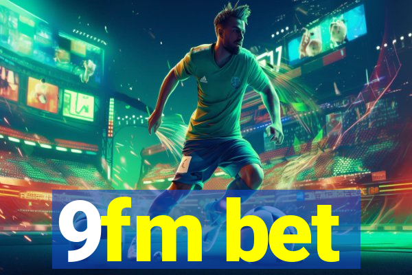 9fm bet