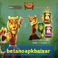 betanoapkbaixar