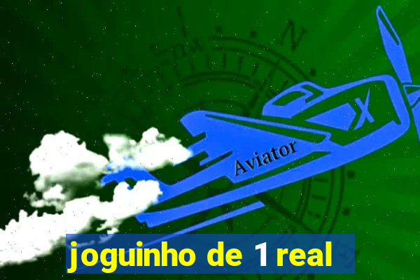 joguinho de 1 real