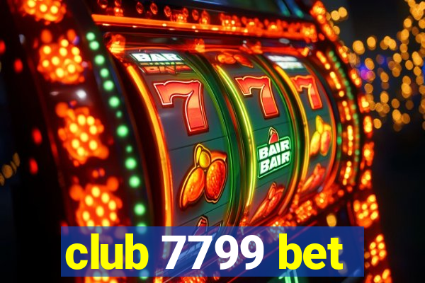 club 7799 bet