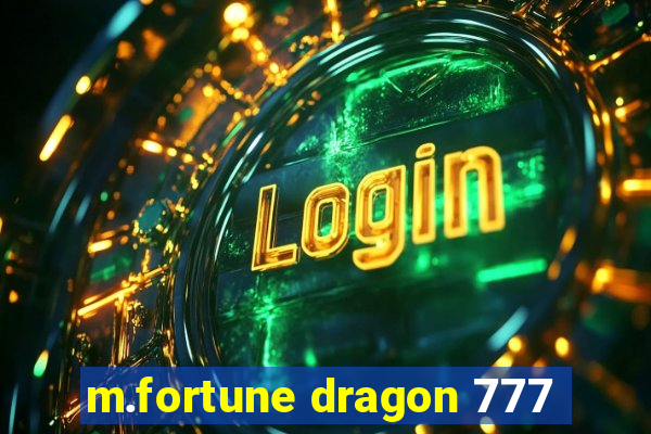 m.fortune dragon 777