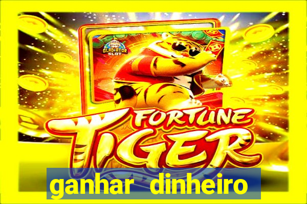 ganhar dinheiro online jogando