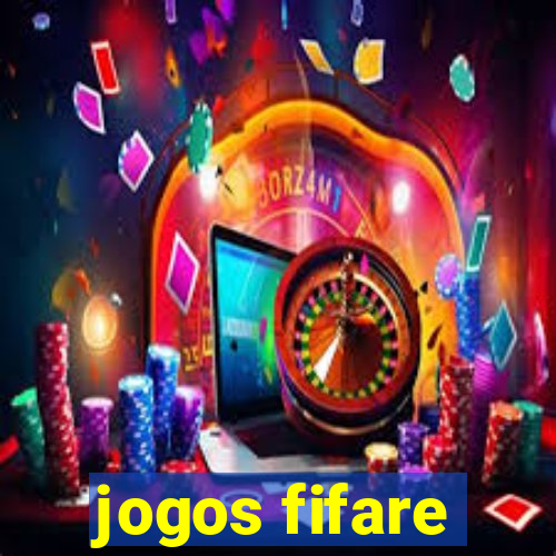 jogos fifare