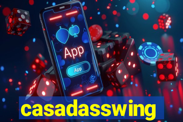 casadasswing