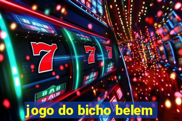 jogo do bicho belem