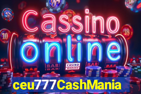 ceu777CashMania