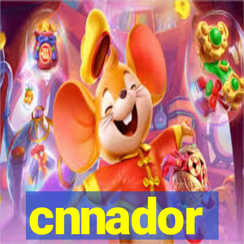 cnnador