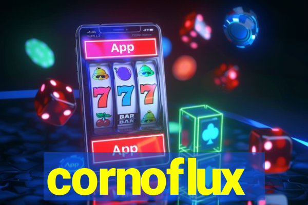 cornoflux