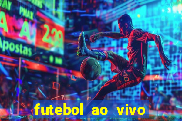 futebol ao vivo assistir no celular futemax