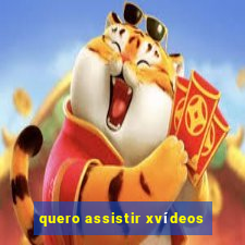 quero assistir xvídeos