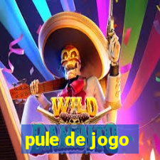 pule de jogo